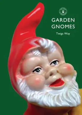 Gnomi de grădină: O istorie - Garden Gnomes: A History