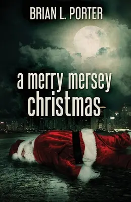 Un Crăciun fericit în Mersey - A Merry Mersey Christmas