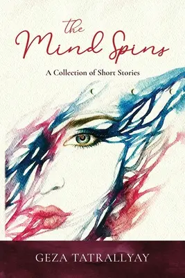 Mintea se învârte: O colecție de scurtmetraje - The Mind Spins: A Collection of Short Shorties
