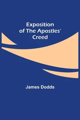 Expunere a Crezului Apostolilor - Exposition of the Apostles' Creed