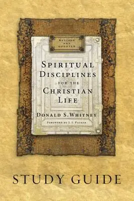 Discipline spirituale pentru viața creștină - Spiritual Disciplines for the Christian Life