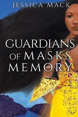 Gardienii măștilor și ai memoriei - Guardians of Masks and Memory