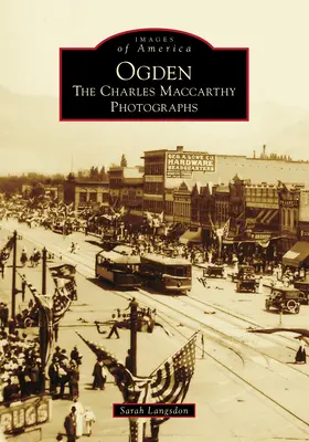 Ogden: Fotografiile lui Charles MacCarthy - Ogden: The Charles MacCarthy Photographs