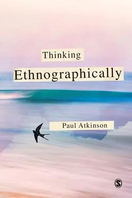 Gândirea etnografică - Thinking Ethnographically