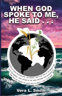 Când Dumnezeu mi-a vorbit, mi-a spus... - When God Spoke to Me, He Said...