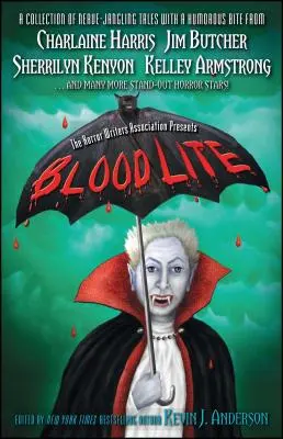 Blood Lite: O antologie de povestiri de groază pline de umor prezentată de Asociația Scriitorilor de Groază - Blood Lite: An Anthology of Humorous Horror Stories Presented by the Horror Writers Association