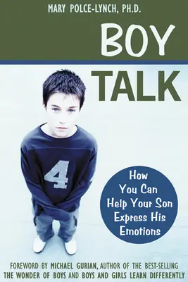 Boy Talk: Cum vă puteți ajuta fiul să-și exprime emoțiile - Boy Talk: How You Can Help Your Son Express His Emotions