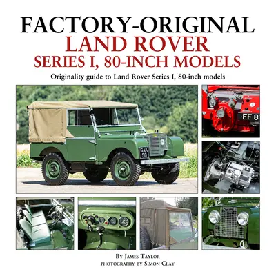 Modele Land Rover Seria 1, 80 inch, originale din fabrică - Factory-Original Land Rover Series 1, 80-Inch Models