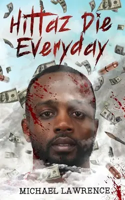 Hittaz moare în fiecare zi - Hittaz Die Everyday