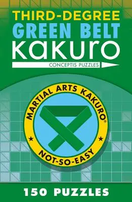 Centura verde de gradul trei Kakuro - Third-Degree Green Belt Kakuro