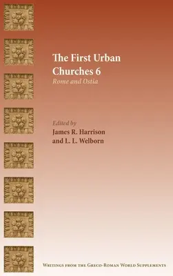 Primele biserici urbane 6: Roma și Ostia - The First Urban Churches 6: Rome and Ostia