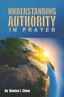 Înțelegerea autorității în rugăciune - Understanding Authority in Prayer