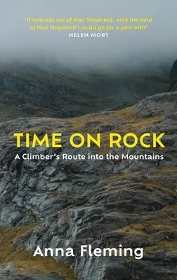 Timpul pe stâncă: Drumul unui alpinist în munți - Time on Rock: A Climber's Route Into the Mountains