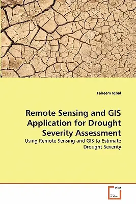 Teledetecție și aplicații GIS pentru evaluarea severității secetei - Remote Sensing and GIS Application for Drought Severity Assessment