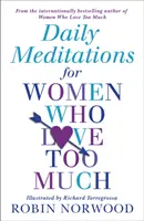 Meditații zilnice pentru femeile care iubesc prea mult - Daily Meditations For Women Who Love Too Much