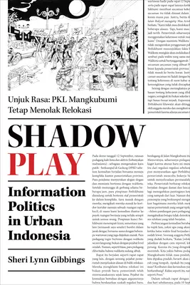 Jocul umbrelor: politica informației în Indonezia urbană - Shadow Play: Information Politics in Urban Indonesia