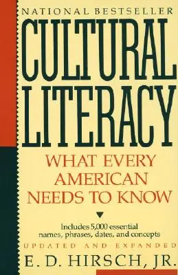 Alfabetizare culturală: Ce trebuie să știe fiecare american - Cultural Literacy: What Every American Needs to Know