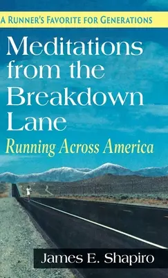 Meditații de pe Aleea Breakdown: Alergând prin America - Meditations from the Breakdown Lane: Running Across America