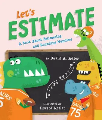 Să estimăm: O carte despre estimare și rotunjirea numerelor - Let's Estimate: A Book about Estimating and Rounding Numbers