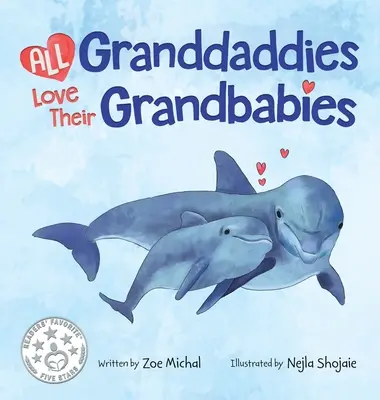 Toți bunicii își iubesc nepoții - All Granddaddies Love Their Grandbabies