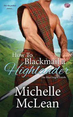 Cum să șantajezi un Highlander - How to Blackmail a Highlander