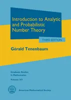 Introducere în teoria analitică și probabilistică a numerelor - Introduction to Analytic and Probabilistic Number Theory