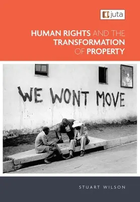 Drepturile omului și transformarea proprietății - Human Rights and the Transformation of Property
