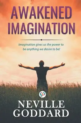 Imaginația trezită - Awakened Imagination