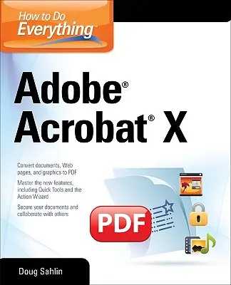 Cum să faci totul cu Adobe Acrobat X - How to Do Everything Adobe Acrobat X