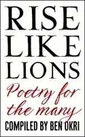 Ridicați-vă ca leii - Poezie pentru cei mulți - Rise Like Lions - Poetry for the Many