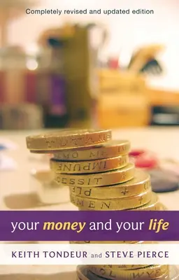 Banii tăi și viața ta: Să înveți cum să gestionezi banii în felul lui Dumnezeu - Your Money and Your Life: Learning How To Handle Money God'S Way