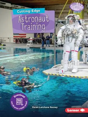 Formarea de ultimă oră a astronauților - Cutting-Edge Astronaut Training