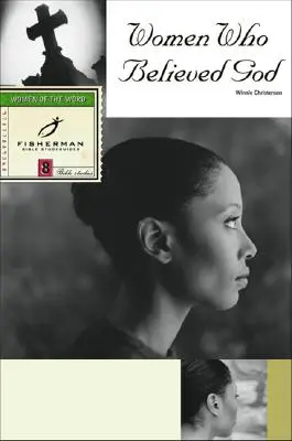 Femei care au crezut în Dumnezeu - Women Who Believed God