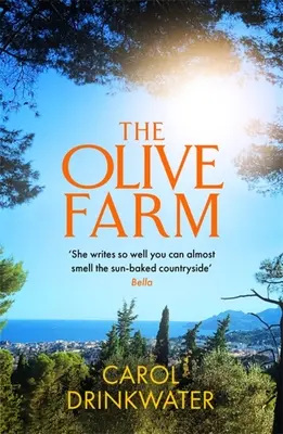 Ferma de măslini - O amintire despre viață, dragoste și ulei de măsline în sudul Franței - Olive Farm - A Memoir of Life, Love and Olive Oil in the South of France