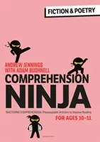 Comprehension Ninja for Ages 10-11: Fiction & Poetry - Fișe de lucru pentru înțelegere pentru anul 6 - Comprehension Ninja for Ages 10-11: Fiction & Poetry - Comprehension worksheets for Year 6