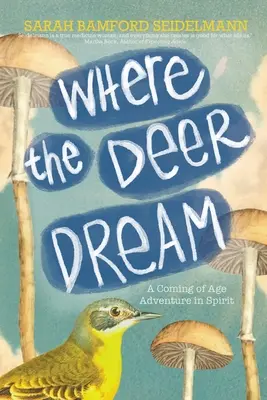 Unde visează căprioarele - Where the Deer Dream