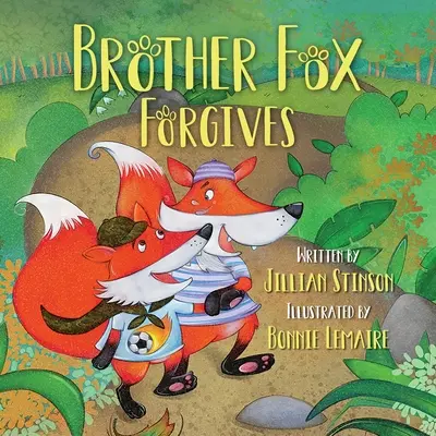 Fratele Fox iartă - Brother Fox Forgives