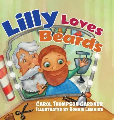 Lilly iubește bărbile - Lilly Loves Beards