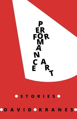 Performance Art: Povestiri - Performance Art: Stories