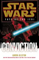 Star Wars: Soarta lui Jedi: Conviction - Star Wars: Fate of the Jedi: Conviction