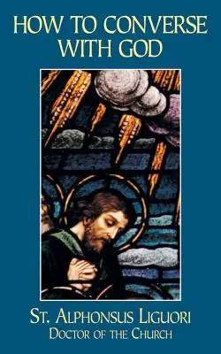 Cum să conversezi cu Dumnezeu - How to Converse with God