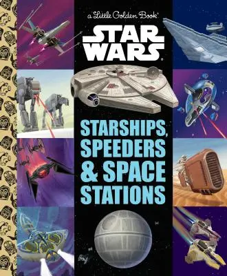 Nave stelare, acceleratoare și stații spațiale (Star Wars) - Starships, Speeders & Space Stations (Star Wars)
