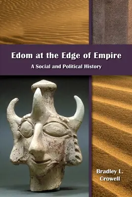 Edom la marginea imperiului: O istorie socială și politică - Edom at the Edge of Empire: A Social and Political History