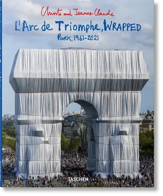 Christo și Jeanne-Claude. l'Arc de Triomphe, învelit - Christo and Jeanne-Claude. l'Arc de Triomphe, Wrapped