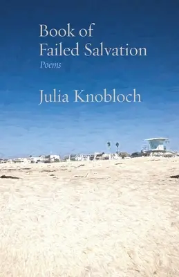 Cartea salvării eșuate: Poezii - Book of Failed Salvation: Poems