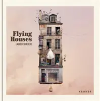 Case zburătoare - Flying Houses