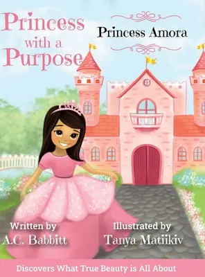 Prințesa Amora: Descoperă ce înseamnă adevărata frumusețe - Princess Amora: Discovers What True Beauty is All About