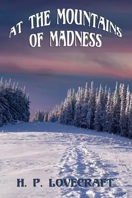 În Munții Nebuniei (At the Mountains of Madness) - At the Mountains of Madness