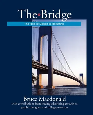 Podul: Rolul designului în marketing - The Bridge: The Role of Design in Marketing