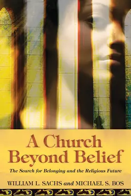 O biserică dincolo de credință: Căutarea apartenenței și viitorul religios - A Church Beyond Belief: The Search for Belonging and the Religious Future